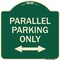 Signmission Parallel Parking Only with Bidirectional Arrow Heavy-Gauge Aluminum Architectural Sign A-DES-G-1818-23506 - alternate 1